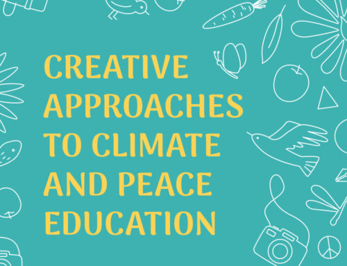 Creative Approaches to Climate and Peace Education